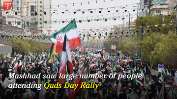 Mashhad saw large number of people attending Quds Day Rally