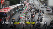 A Night of Unity and Weddings in Tehran