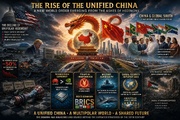 The rise of the Unified China: A new world order emerging from the ashes of hegemony