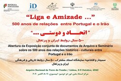 Lisbon seminar, exhibit to mark 500 years of Iran-Portugal ties