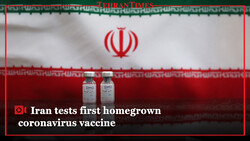 Iran tests first homegrown coronavirus vaccine