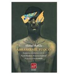 Front cover of the Italian translation of Persian poet Ahmad Shamlu’s book “Abraham in the Fire”.