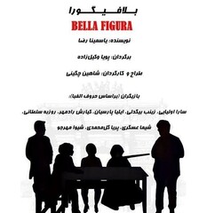 A poster for the play “Bella Figura”, which will be performed at Tehran’s Jamshid Mashyekhi Hall on Sunday.