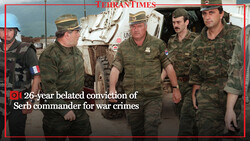 26-Years belated conviction of Serb commander for war crimes