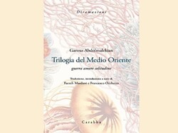 Front cover of the Italian translation of Persian poet Garus Abdolmalekian’s “The Middle East Trilogy: War, Love, Loneliness”. 