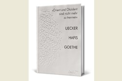 A copy of the book “Orient und Okzident Sind Nicht Mehr zu Trennen: Uecker, Hafis, Goethe”.