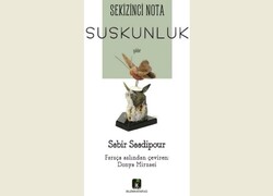 Front cover of the Turkish translation of Persian poet Saber Sadipur’s collection “Eighth Note: Silence”.
