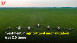 Investment in agricultural mechanization rises 2.5 times