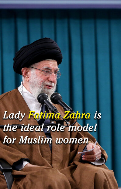 Lady Fatima Zahra is the ideal role model for Muslim Women