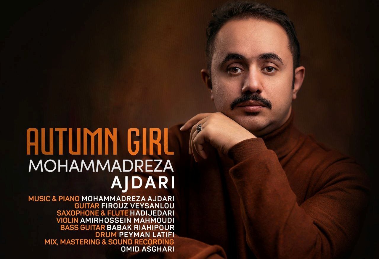A poster for Iranian composer Mohammadreza Ajdari and his single “Autumn Girl”.