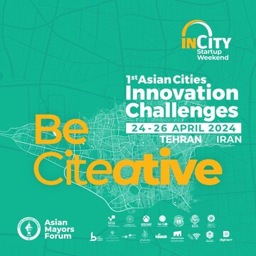 Tehran to host 1st Asian Cities Innovation Challenges