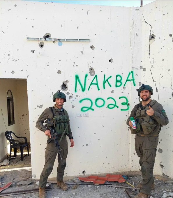 Israel has long denied the Nakba even happened in 1948 but now Israeli soldiers not only affirm it, they also proudly proclaim that they're in Gaza to ethnically cleanse once more.