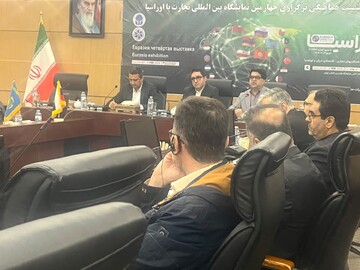 Tehran to host 4th Eurasia trade exhibition in February 2026