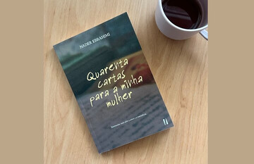 Nader Ebrahimi’s “Forty Short Letters to My Wife” published in Portuguese