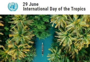 Intl. Day of Tropics marks challenges, opportunities