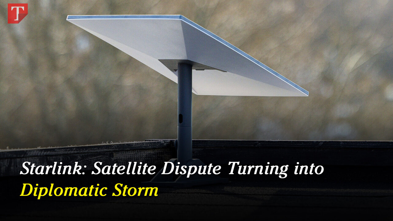 Starlink: Satellite Dispute Turning into Diplomatic Storm