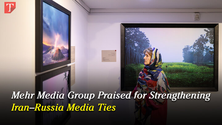 Mehr Media Group Praised for Strengthening Iran–Russia Media Ties