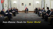 Iran–Russia: Deals for Fairer World